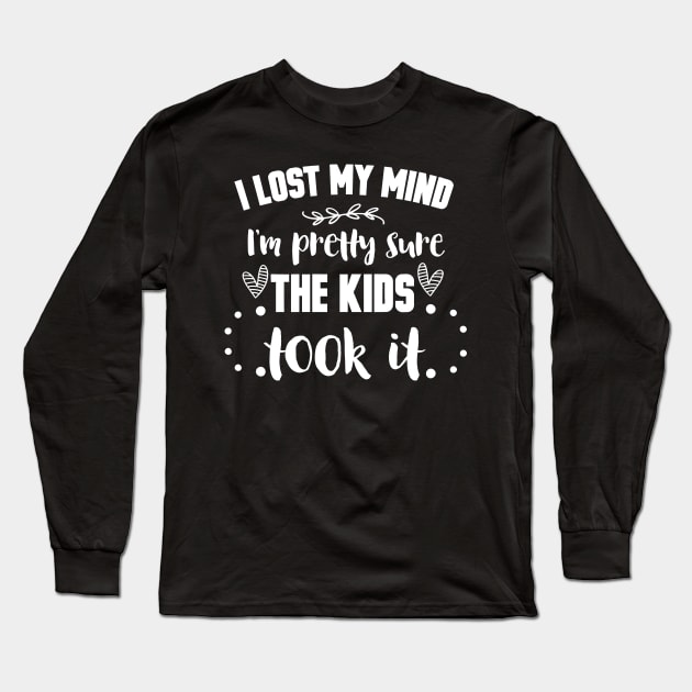 I Lost my Mind Mothers Day Gift Long Sleeve T-Shirt by PurefireDesigns